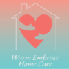 Warm Embrace Home Care